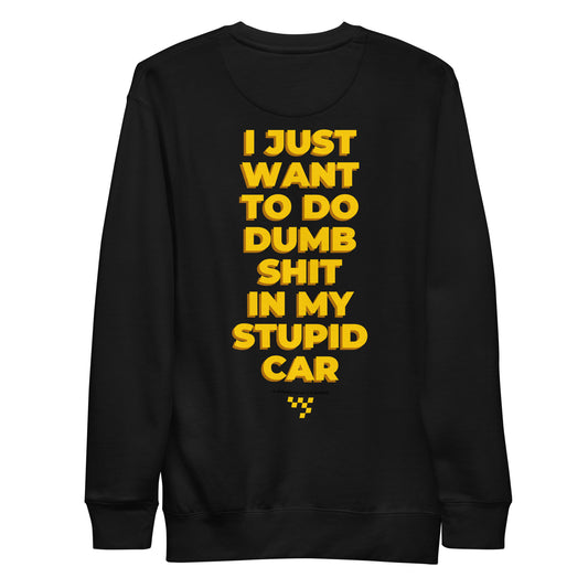 Stupid Car Premium Crewneck